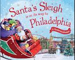 Santa's Sleigh Is on Its Way to Philadelphia
