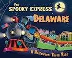 The Spooky Express Delaware