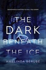 Dark Beneath the Ice