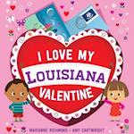 I Love My Louisiana Valentine