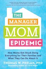 Manager Mom Epidemic
