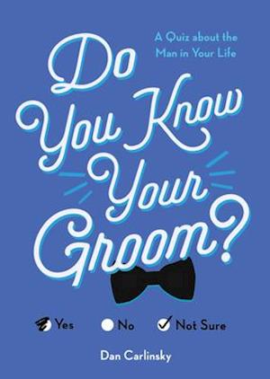 Do You Know Your Groom?