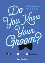 Do You Know Your Groom?