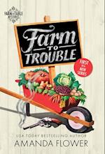 Farm to Trouble