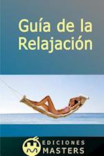 Guía de la Relajación