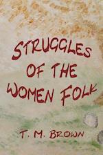 Struggles of the Women Folk