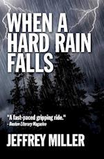 When A Hard Rain Falls