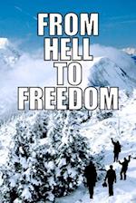 From Hell to Freedom