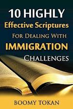 10 Highly Effective Scriptures for Dealing with Immigration Challenges!