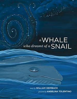 A Whale Who Dreamt of a Snail