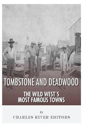 Tombstone and Deadwood