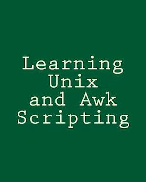 Learning Unix and awk Scripting