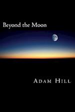 Beyond the Moon