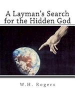 A Layman's Search for the Hidden God