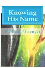 Knowing His Name