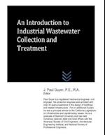 An Introduction to Industrial Wastewater Collection and Treatment