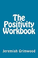 The Positivity Workbook