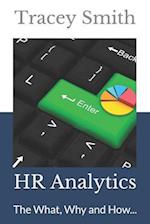 HR Analytics: The What, Why and How... 