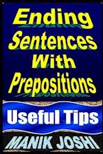 Ending Sentences With Prepositions: Useful Tips 