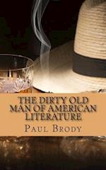 The Dirty Old Man of American Literature