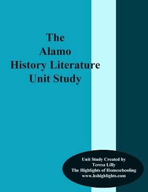 The Alamo History Literature Unit Study