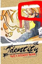 Identity: From A Different Breed 