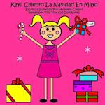 Kayli Celebro La Navidad En Mayo