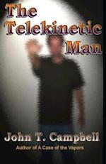 The Telekinetic Man