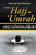 A Guide to Hajj and Umrah