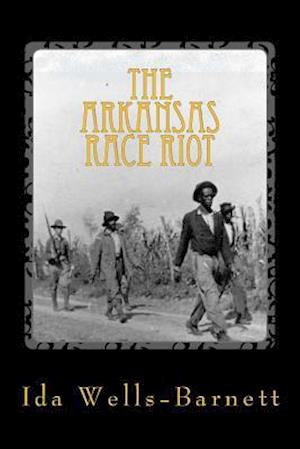 The Arkansas Race Riot