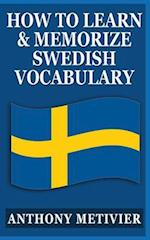 How to Learn and Memorize Swedish Vocabulary