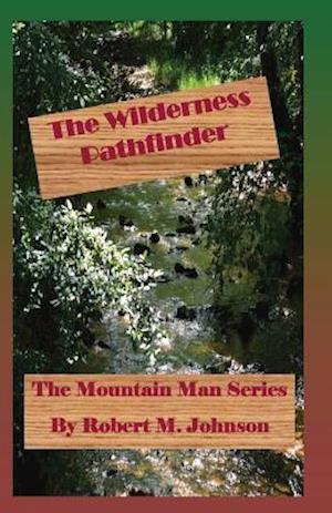 The Wilderness Pathfinder