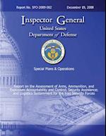 Special Plans & Operations Report No. Spo-2009-002 - Report on the Assessment of the Arms, Ammunition, and Explosives Accountability and Control; Secu