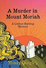A Murder in Mount Moriah: a Reverend Lindsay Harding Mystery 