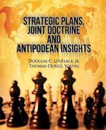 Strategic Plans, Joint Doctrine and Antipodean Insights