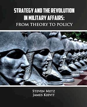 Strategy and the Revolution in Military Affairs