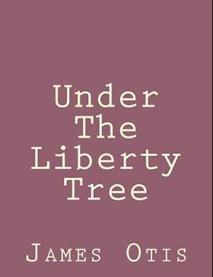 Under the Liberty Tree