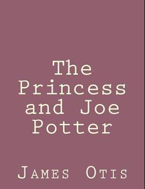 The Princess and Joe Potter