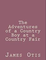 The Adventures of a Country Boy at a Country Fair