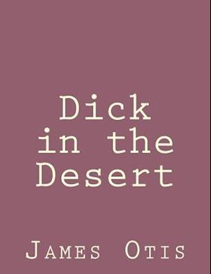 Dick in the Desert