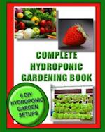Complete Hydroponic Gardening Book
