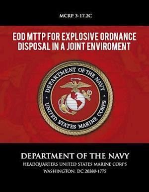 Eod Mttp for Explosive Ordnance Disposal in a Joint Environment