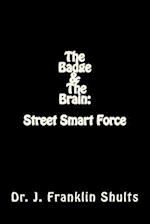The Badge and the Brain