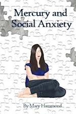 Mercury and Social Anxiety