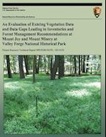 An Evaluation of Existing Vegetation Data and Data Gaps Leading to Inventories and Forest Management Recommendations at Mount Joy and Mount Misery at