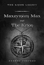 Maxzymum Max and the Krion