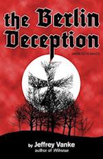 The Berlin Deception (Ages 13 to Adult)