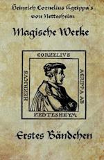 Heinrich Cornelius Agrippa Von Nettesheim - Magische Werke