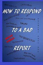 How to Respond to a Bad Report