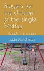 Prayers for the Children of the Single Mother
